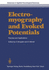 Electromyography and Evoked Potentials: Theories and Applications (Advances in Applied Neurological Sciences, 1, Band 1)