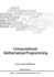 Computational Mathematical Programming (Nato Asi Subseries F: )