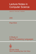 Study in String Processing Languages (Lecture Notes in Computer Science)