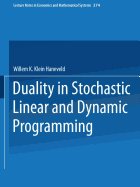 Lecture Notes in Economics and Mathematical Systems: Duality in Stochastic Linear and Dynamics Programming (Volume 274)