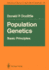 Population Genetics: Basic Principles (Advanced Series in Agricultural Sciences, 16)