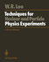 Techniques for Nuclear and Particle Physics Experiments: a How-to Approach