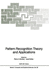 Pattern Recognition Theory and Applications (Nato Asi Series / Computer and Systems Sciences)