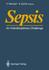 Sepsis: an Interdisciplinary Challenge