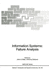 Information Systems: Failure Analysis (Nato Asi Series: Series F: Computer & Systems Sciences)