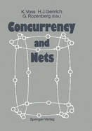 Concurrency and Nets: Advances in Petri Nets / K. Voss, H. J. Genrich, G. Rozenberg (Eds. )