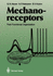 "Mechanoreceptors., Their Functional Organization. Akoev, Georgij N.; Alekseev, Nikolaj P.; Krylov, Boris V."