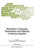 Modulation of Synaptic Transmission and Plasticity in Nervous Systems (Nato Asi Series / Cell Biology)
