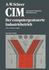 Cim Computer Integrated Manufacturing: Der Computergesteuerte Industriebetrieb (German Edition)
