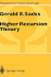Higher Recursion Theory (Perspectives in Mathematical Logic)