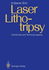 Laser Lithotripsy: Clinical Use and Technical Aspects R Steiner