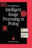 Intelligent Image Processing in Prolog