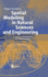 Spatial Modeling in Natural Sciences and Engineering