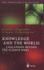 Knowledge and the World: Challenges Beyond the Science Wars