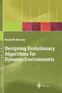 Designing Evolutionary Algorithms for Dynamic Environments