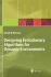 Designing Evolutionary Algorithms for Dynamic Environments