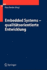 Embedded Systems - Qualit�tsorientierte Entwicklung