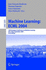 Machine Learning: Ecml 2004: 15th European Conference on Machine Learning, Pisa, Italy, September 20-24, 2004, Proceedings (Lecture Notes in Computer.../ Lecture Notes in Artificial Intelligence)