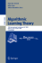 Algorithmic Learning Theory: 15th International Conference, Alt 2004, Padova, Italy, October 2-5, 2004. Proceedings (Lecture Notes in Computer Science, 3244)