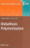 Metathesis Polymerization