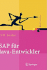 SAP F�r Java-Entwickler: Konzepte, Schnittstellen, Technologien