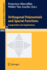 Lecture Notes in Mathematics: Orthogonal Polynomials and Special Functions: Computation and Applications (Volume 1883)
