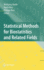 Statistical Methods for Biostatistics and Related