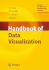 Handbook of Data Visualization (Springer Handbooks of Computational Statistics)
