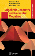 Algebraic Geometry and Geometric Modeling