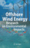 Offshore Wind Energy: Research on Environmental Impacts