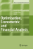 Optimisation, Econometric and Financial Analysis