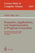 Semantics, Applications, and Implementation of Program Generation