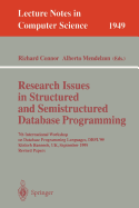 Research Issues in Structured and Semistructured Database Programming: 7th International Workshop on Database Programming Languages, Dbpl'99 Kinloch Rannoch, Uk, September 1-3, 1999 Revised Papers