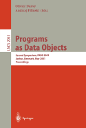 Programs as Data Objects: Second Symposium, Pado 2001, Aarhus, Denmark, May 21-23, 2001, Proceedings (Lecture Notes in Computer Science)