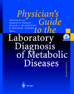 Physician's Guide to the Laboratory Diagnosis of Metabolic Diseases