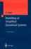 Modelling of Simplified Dynamical Systems