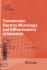 Transmission Electron Microscopy and Diffractometry of Materials