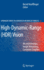 High-Dynamic-Range (Hdr) Vision: Microelectronics, Image Processing, Computer Graphics (Springer Series in Advanced Microelectronics, 26)