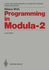 Programming in Modula-2 (Texts and Monographs in Computer Science)