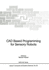 Cad Based Programming for Sensory Robots: Proceedings of the Nato Advanced Research Workshop on Cad Based Programming for Sensory Robots Held in Il...Italy, July 4-6, 1988 (Nato Asi Subseries F: )