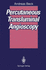 Percutaneous Transluminal Angioscopy-Design and Implementation for Advanced Applications