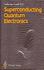 Superconducting Quantum Electronics