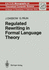 Regulated Rewriting in Formal Language Theory J�rgen Dassow