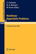 Nonlinear Hyperbolic Problems: Proceedings of an Advanced Research Workshop Held in Bordeaux, France, June 13-17, 1988