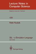 Sil - A Simulation Language: User's Guide