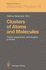 Clusters of Atoms and Molecules: Theory, Experiment and Clusters of Atoms (Springer Series in Chemical Physics)