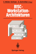Risc-Workstation-Architekturen: Prozessoren, Systeme Und Produkte