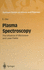 Plasma Spectroscopy: the Influence of Microwave and Laser Fields (Springer Series on Atoms and Plasmas)