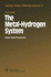 The Metal-Hydrogen System: Basic Bulk Properties (Springer Series in Materials Science)