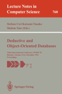 Deductive and Object-Oriented Databases: Third International Conference, Dood '93, Phoenix, Arizona, Usa, December 6-8, 1993. Proceedings (Lecture Notes in Computer Science, 760)
